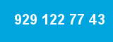 929 122 77 43